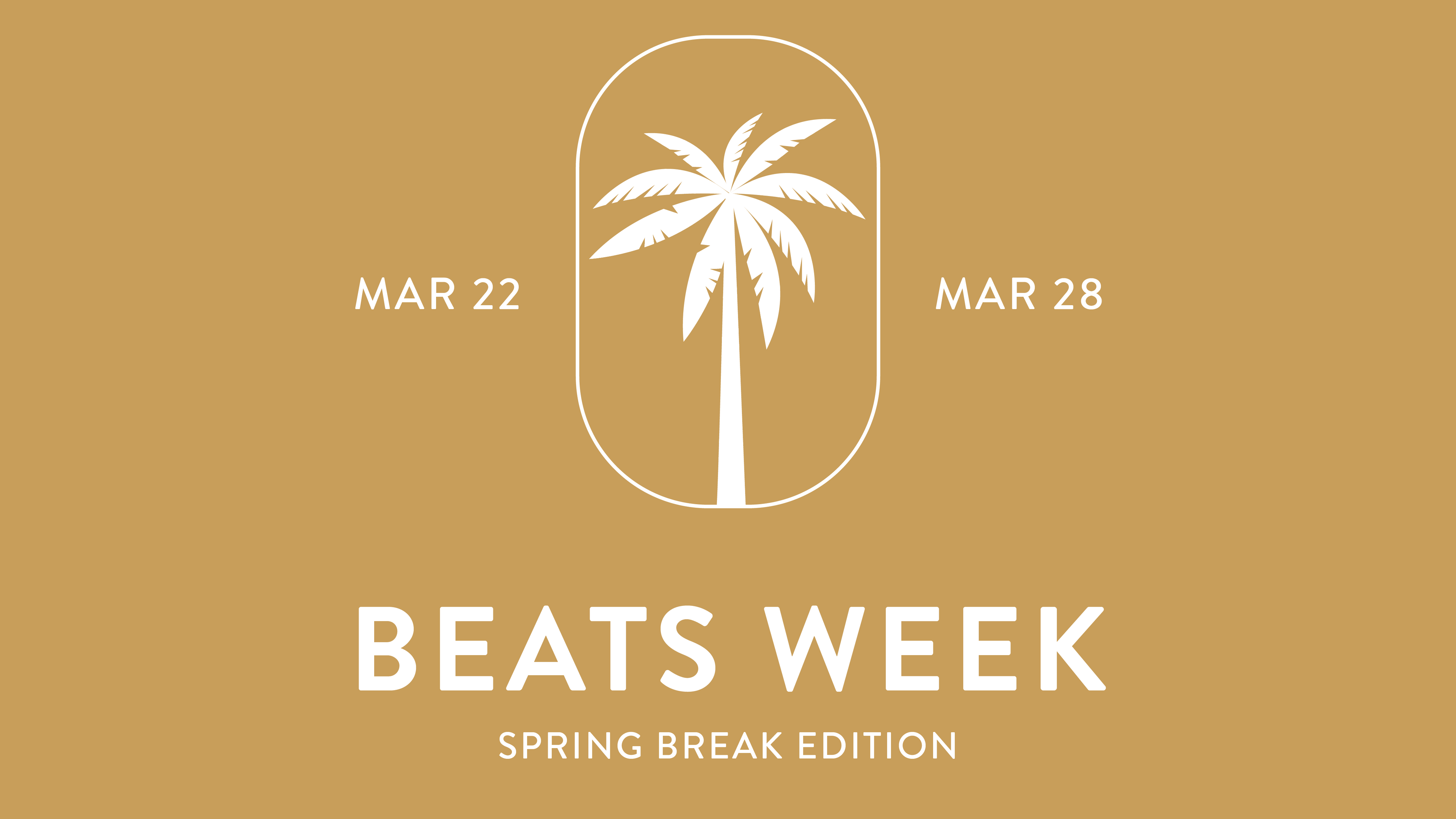 Beats Week: Spring Break