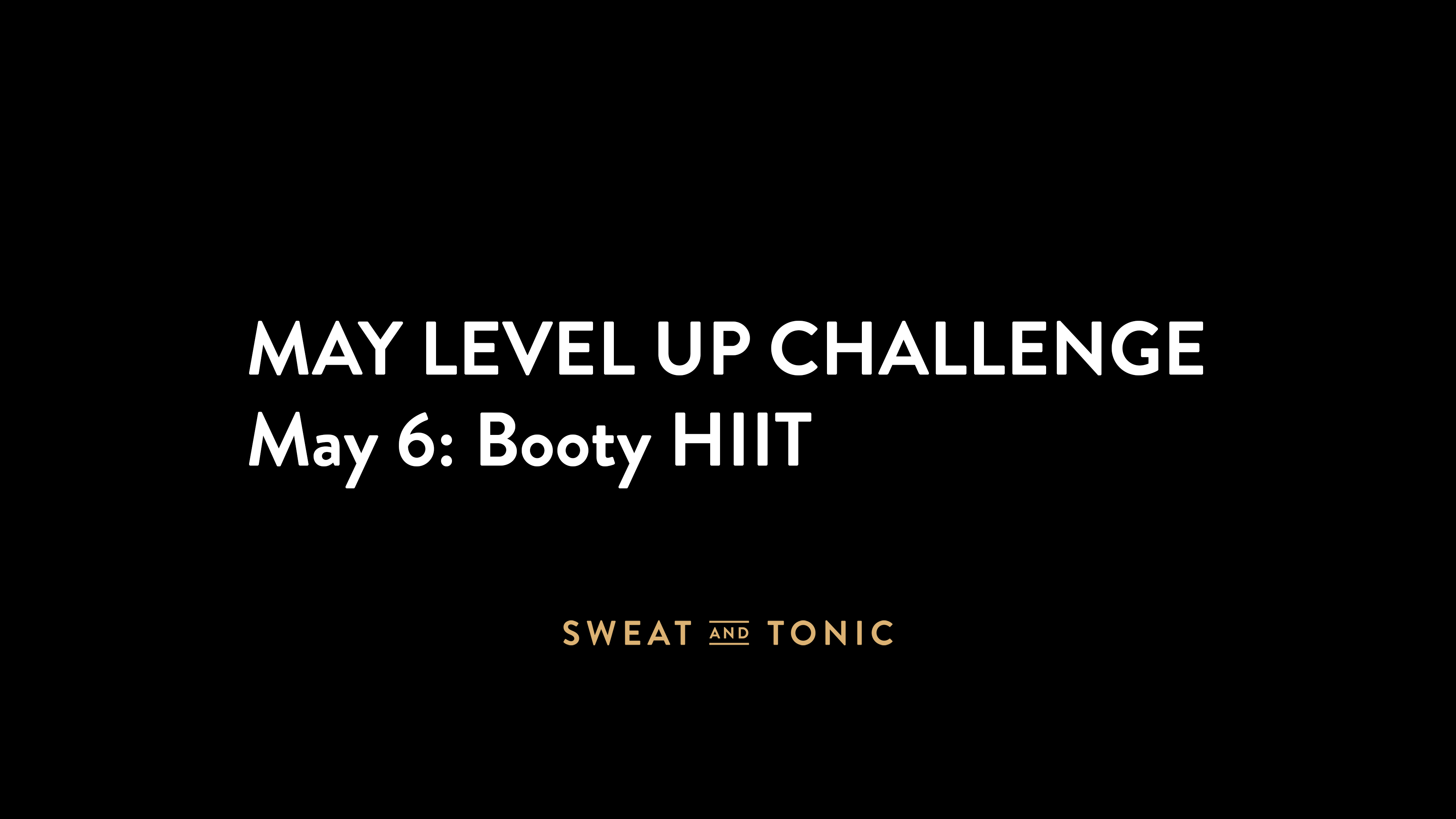 May Challenge - 05/06 Booty HIIT