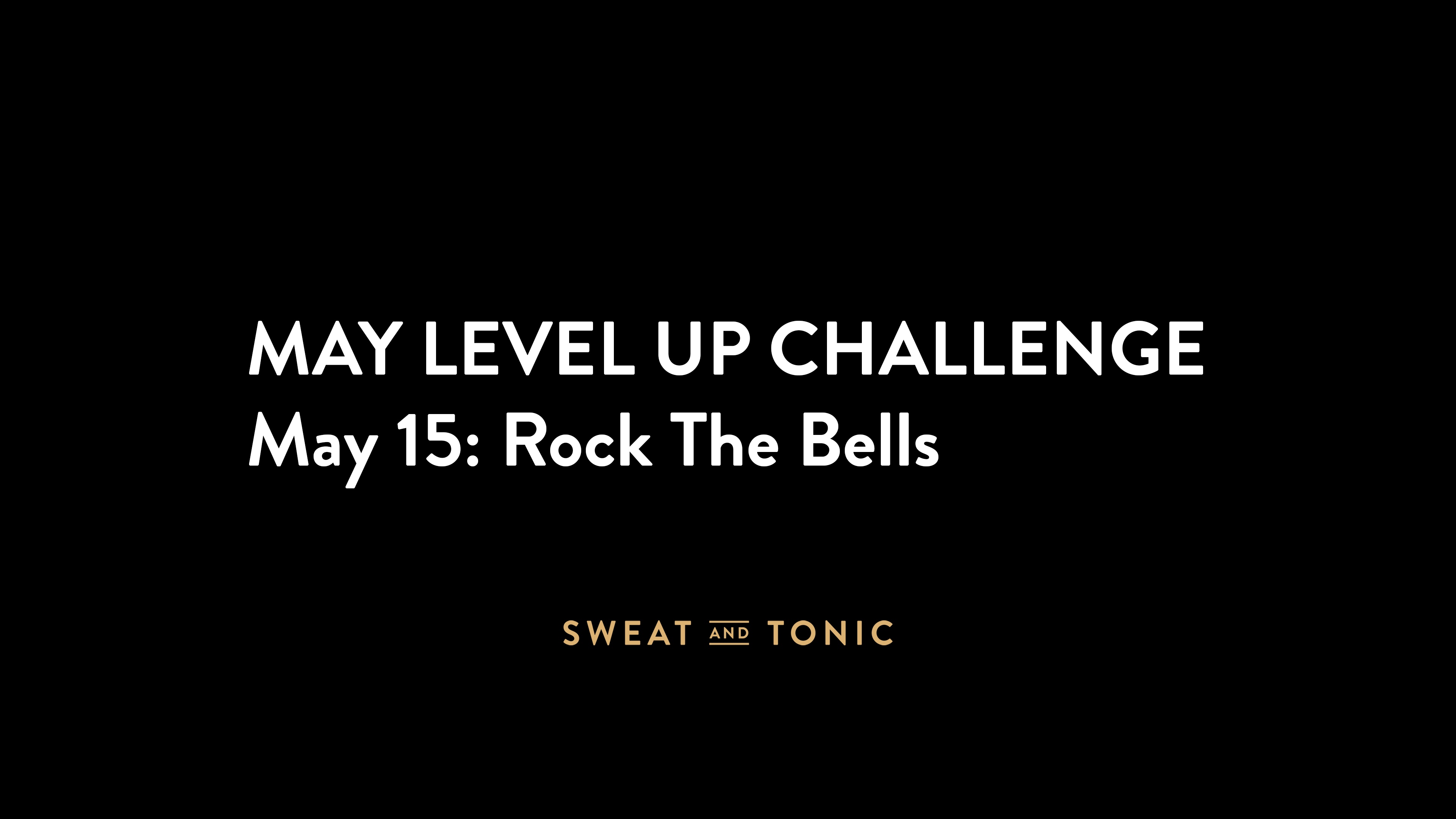 May Challenge - 05/15 Rock The Bells