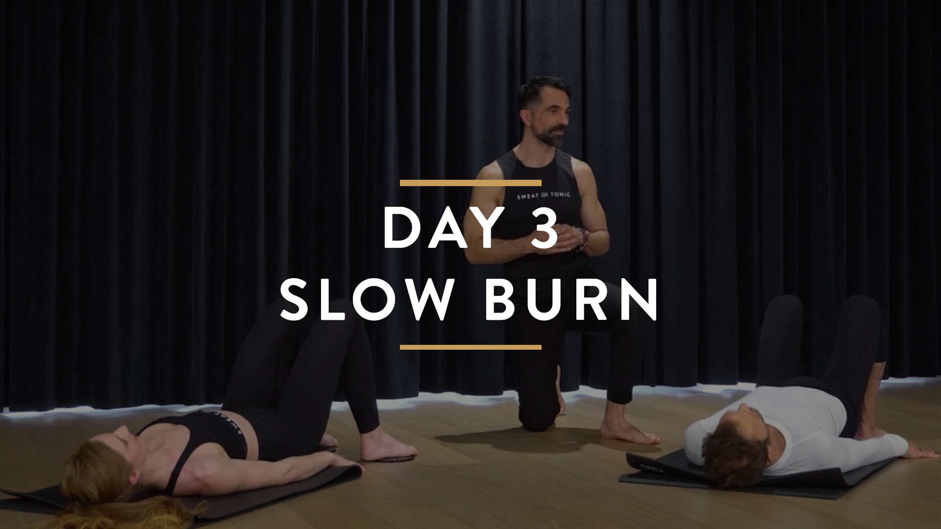 Day 3: Slow Burn Fundamentals With George