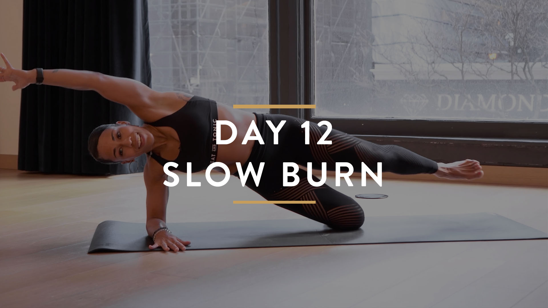 Day 12: Slow Burn Level 1 with Tiana