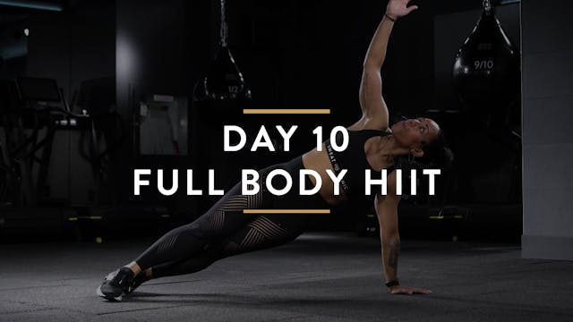 Day 10 - Full Body HIIT with Tiana