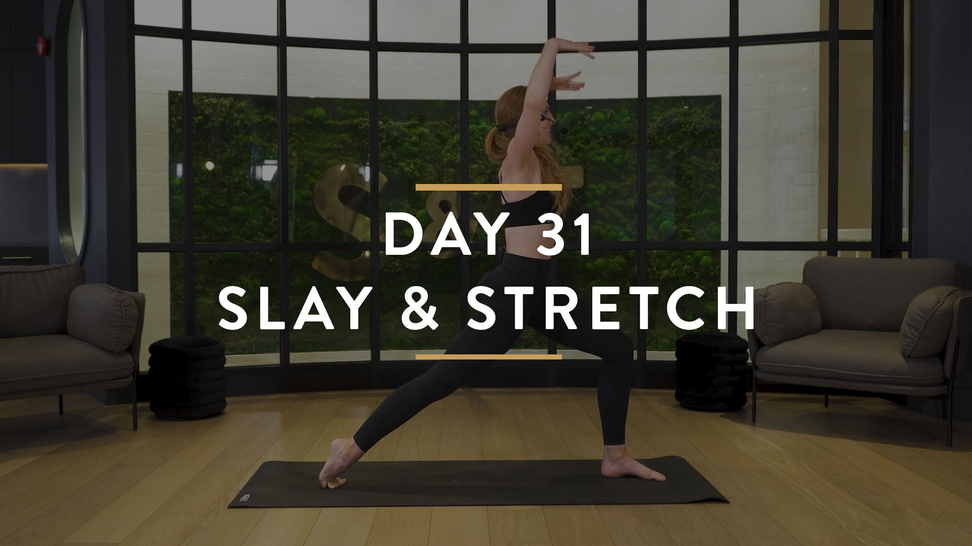 Day 31: Slay & Stretch Yoga with Rory 