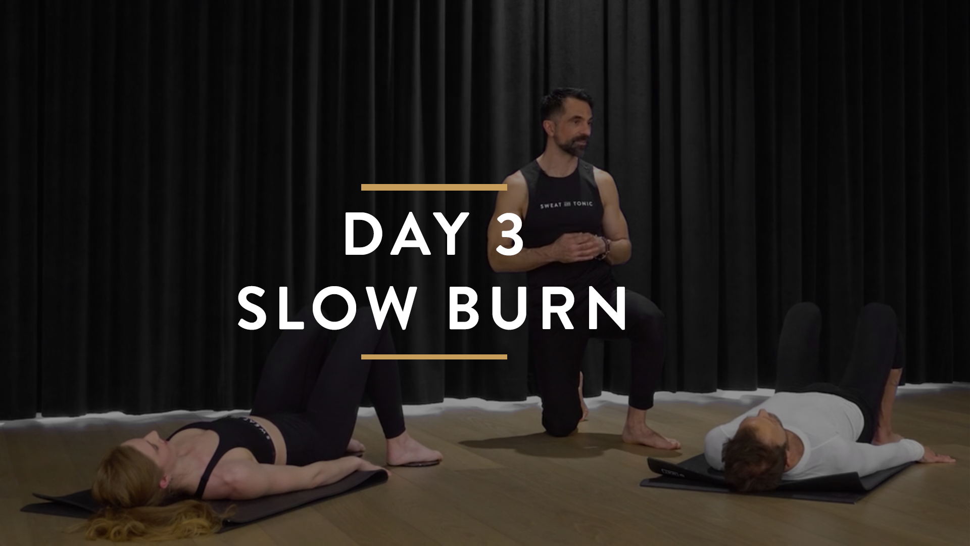 Day 3: Slow Burn Fundamentals With George