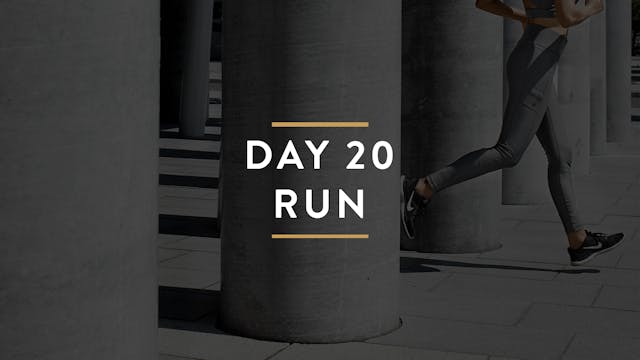 Day 20: Run