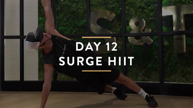 Day 12 - Surge HIIT with Dustin (Clas...