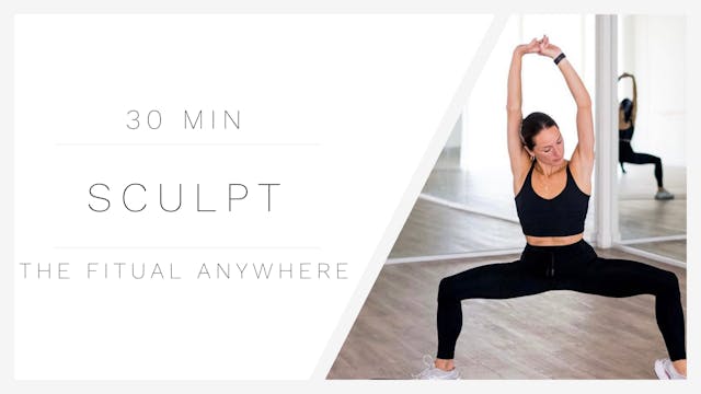 30 Min Sculpt 1 | The Fitual Anywhere