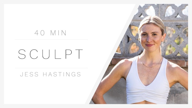 40 Min Sculpt 1 | Jess Hastings