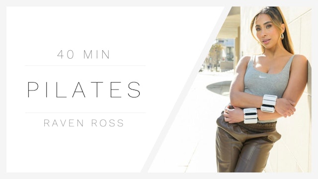 40 Min Pilates 1 | Raven Ross