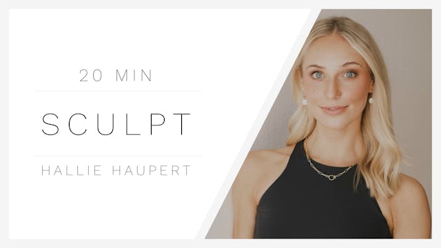 20 Min Sculpt 1 | Hallie Haupert