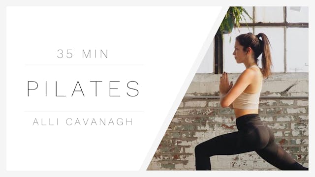 35 Min Pilates 3 | Alli Cavanagh