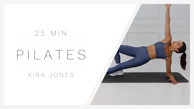 25 Min Pilates 1 | Kira Jones