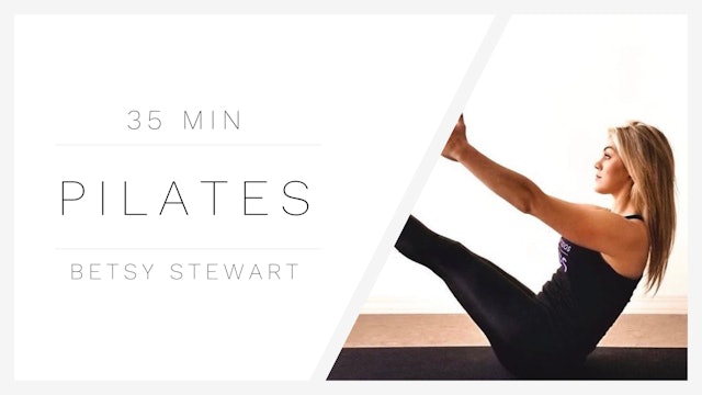 35 Min Pilates 1 | Betsy Stewart