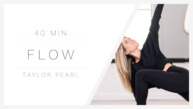 40 Min Slow Flow 1 | Taylor Pearl