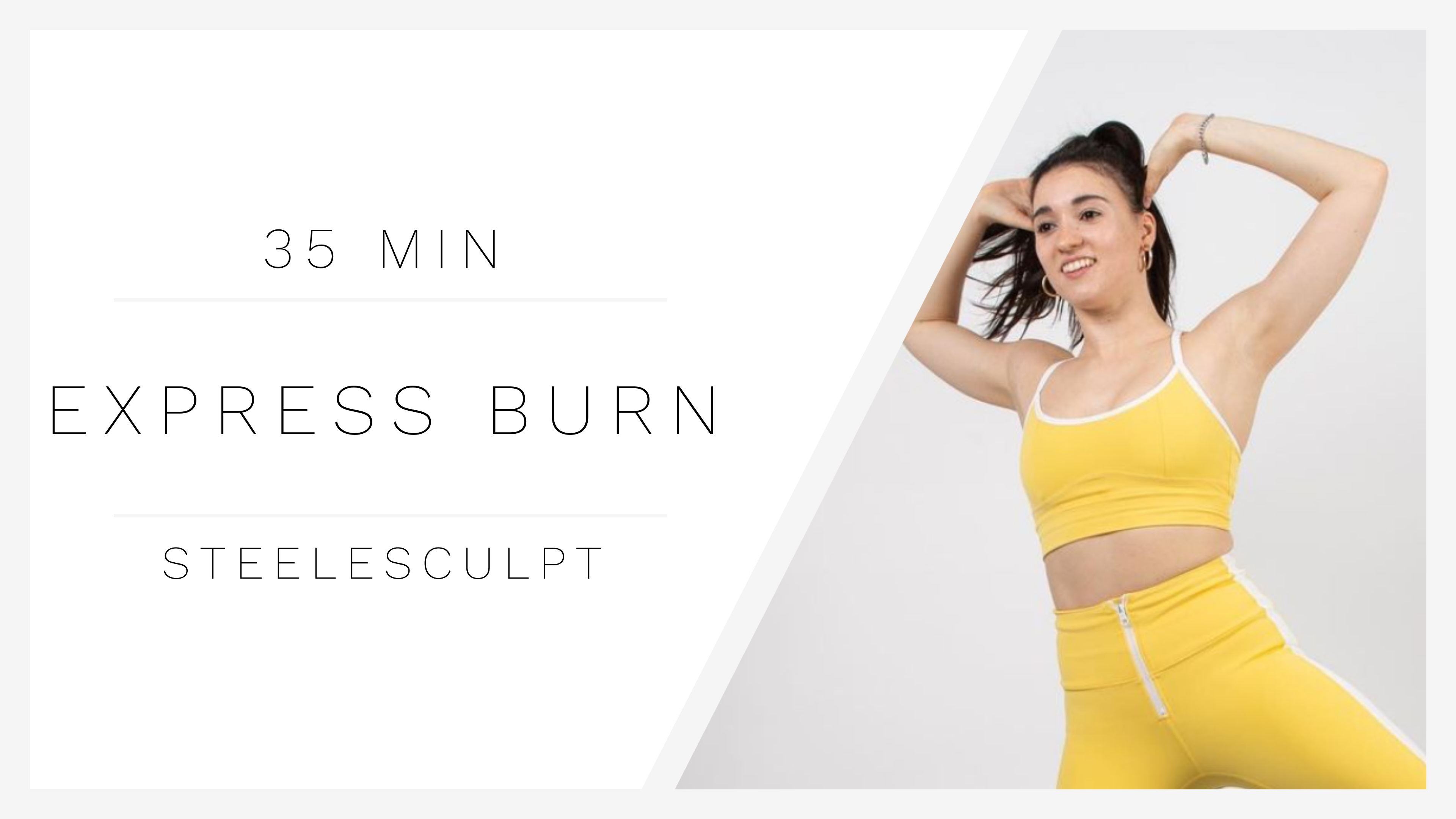 35 Min Express Burn 9 | SteeleSculpt