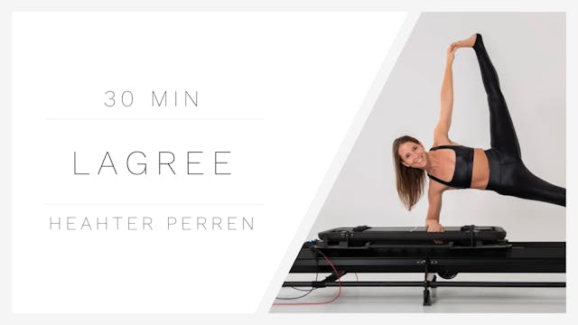 30 Min Lagree 1 | Heather Perren