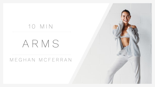 10 Min Arms 1 | Meghan McFerran