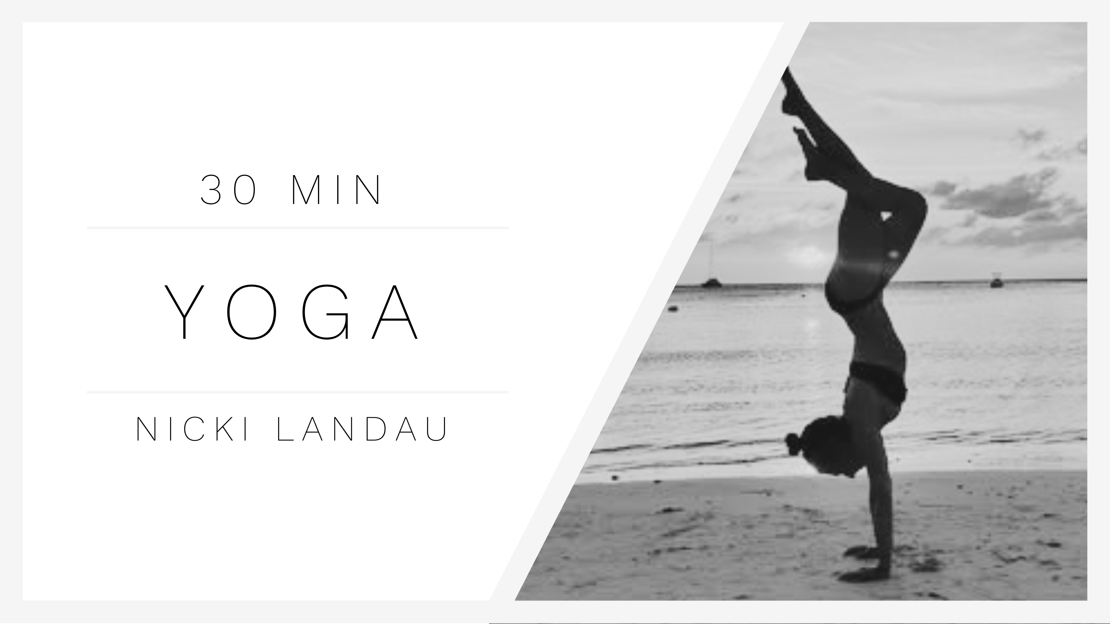 30 Min Yoga 1 | Nicki Landau