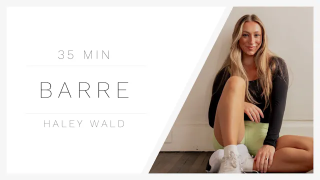 35 Min Cardio Barre 1 | Haley Wald