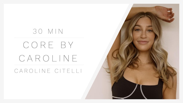 30 Min Core 1 | Caroline Citelli