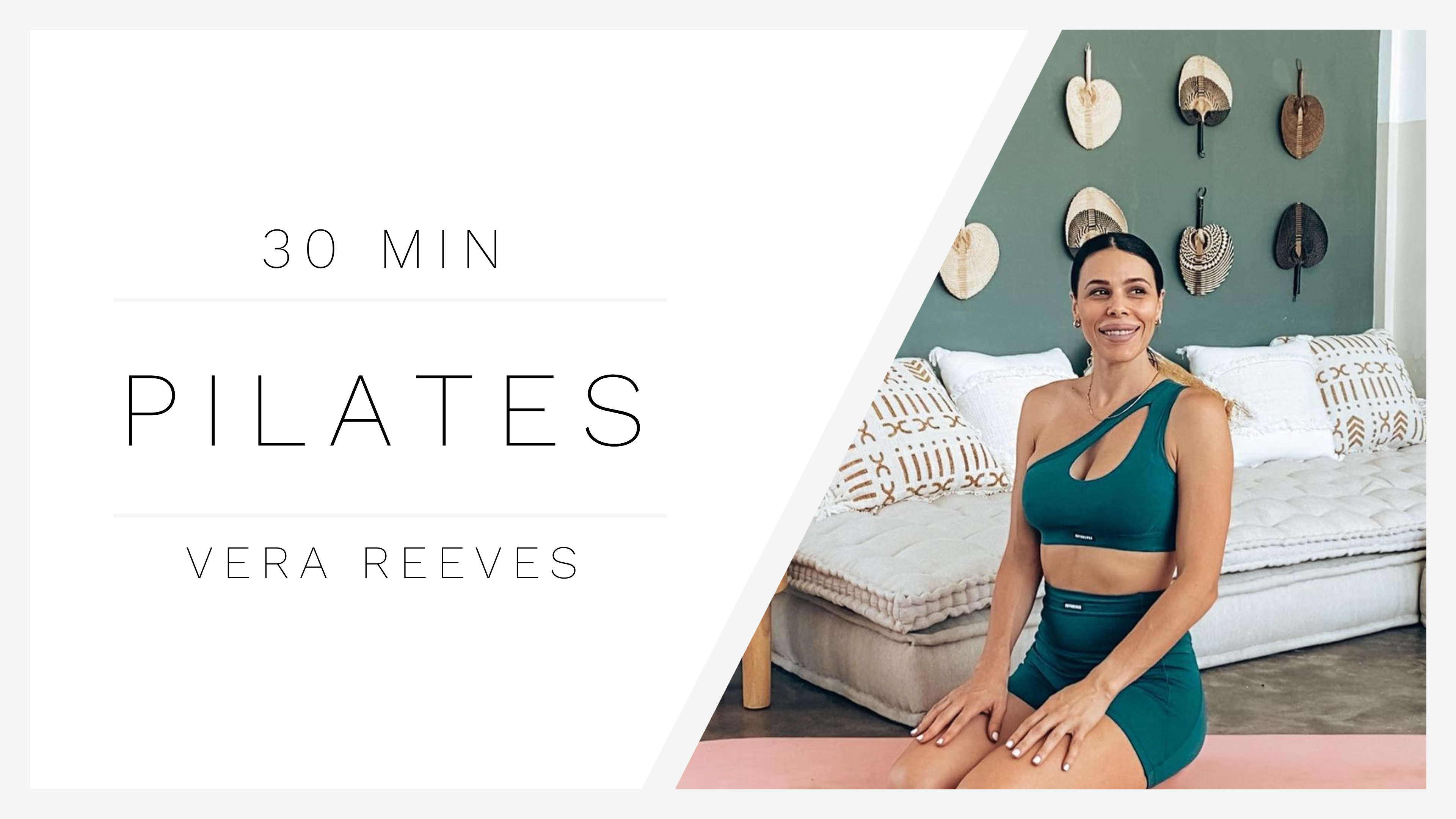 30 Min Pilates 1 | Vera Reeves