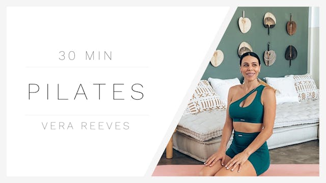 30 Min Pilates 1 | Vera Reeves
