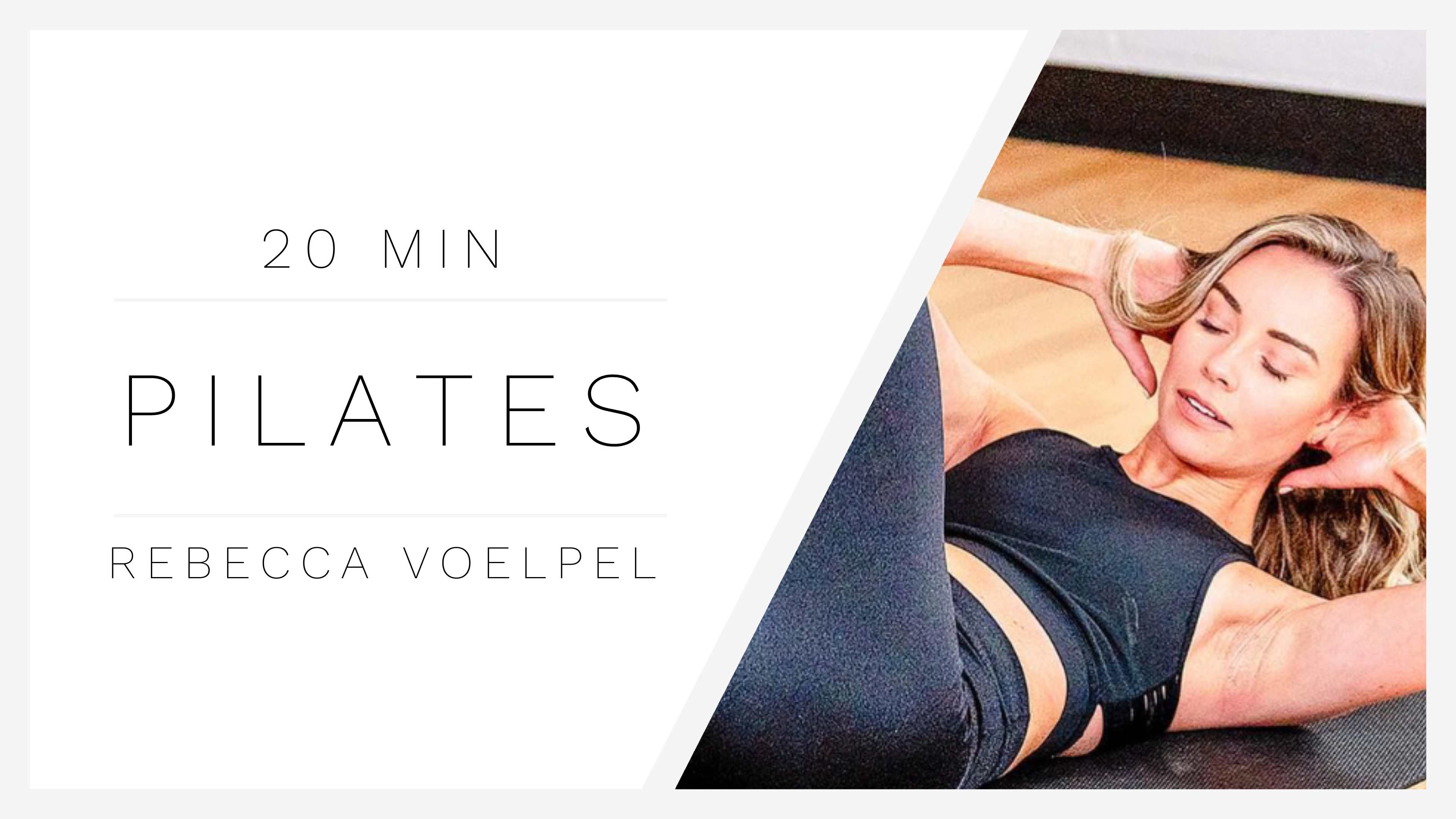 20 Min Beginner Pilates 2 | Rebecca Voelpel
