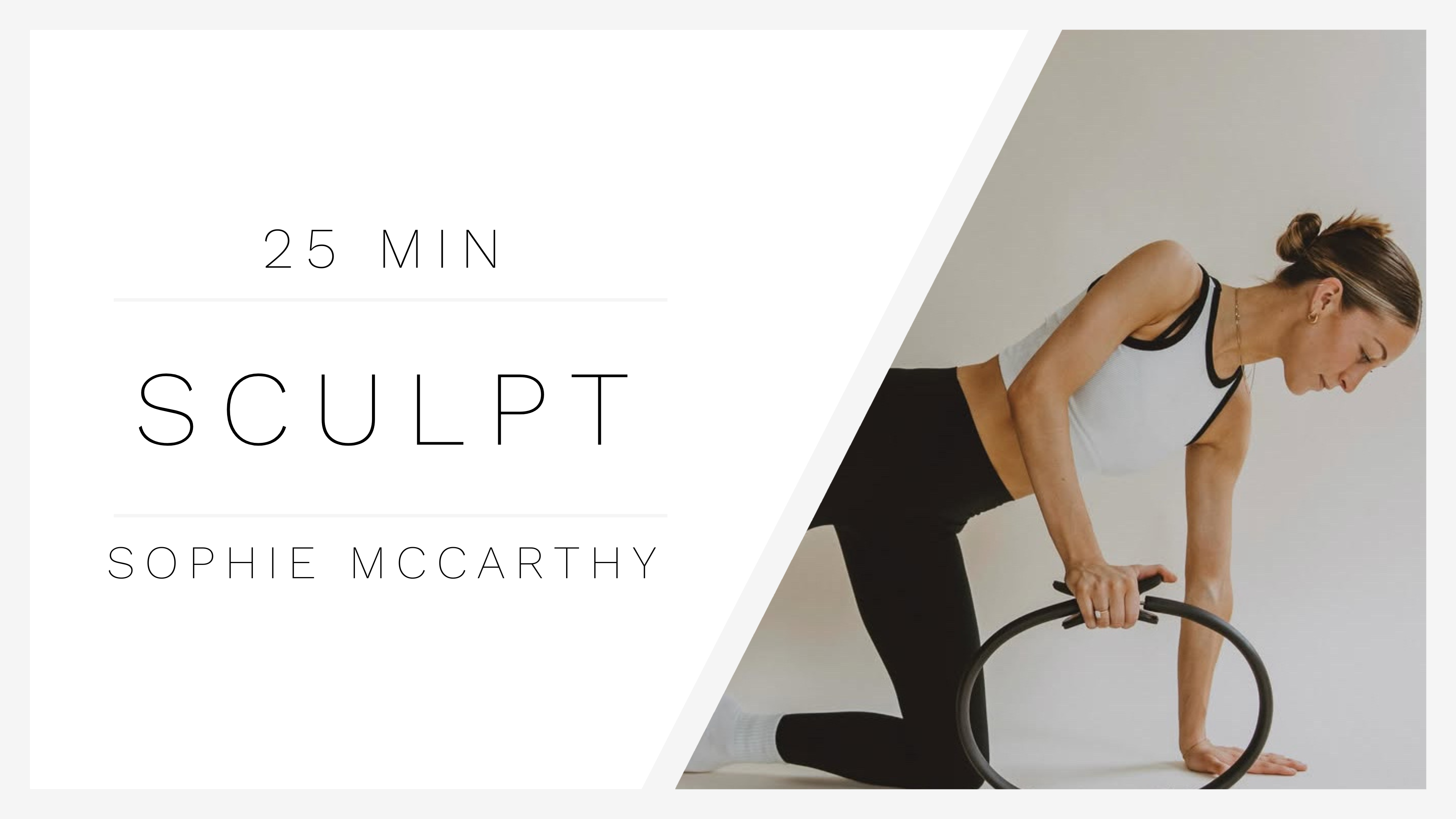25 Min Sculpt 1 | Sophie McCarthy