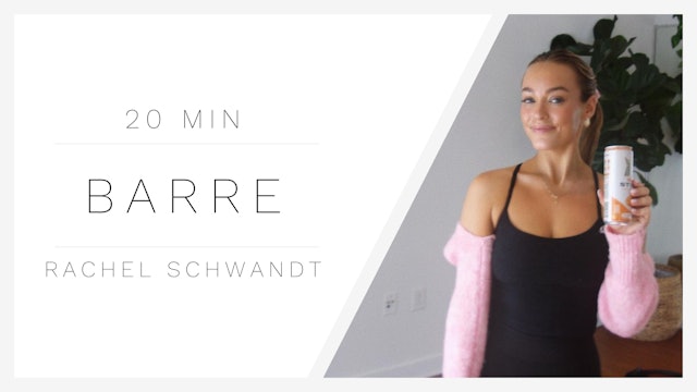30 Min Barre 1 | Rachel Schwandt