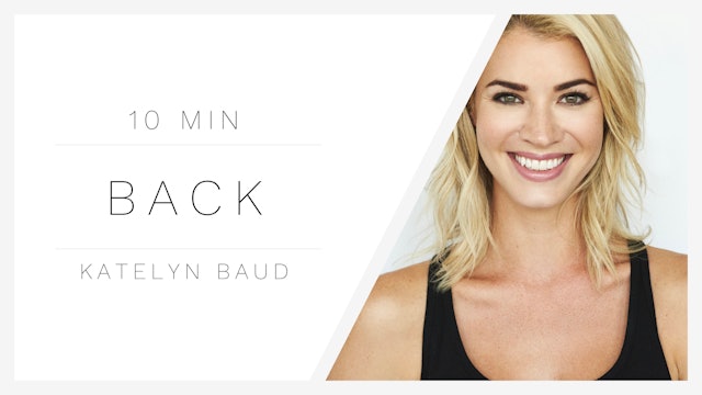 10 Min Back 1 | Katelyn Baud