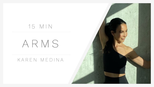 15 Min Arms 1 | Karen Medina