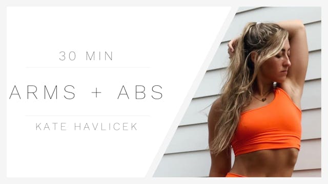 30 Min Arms + Abs 1 | Kate Havlicek