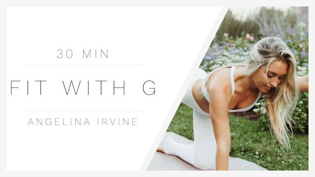 10.26.21 Fit with G with Angelina Irvine