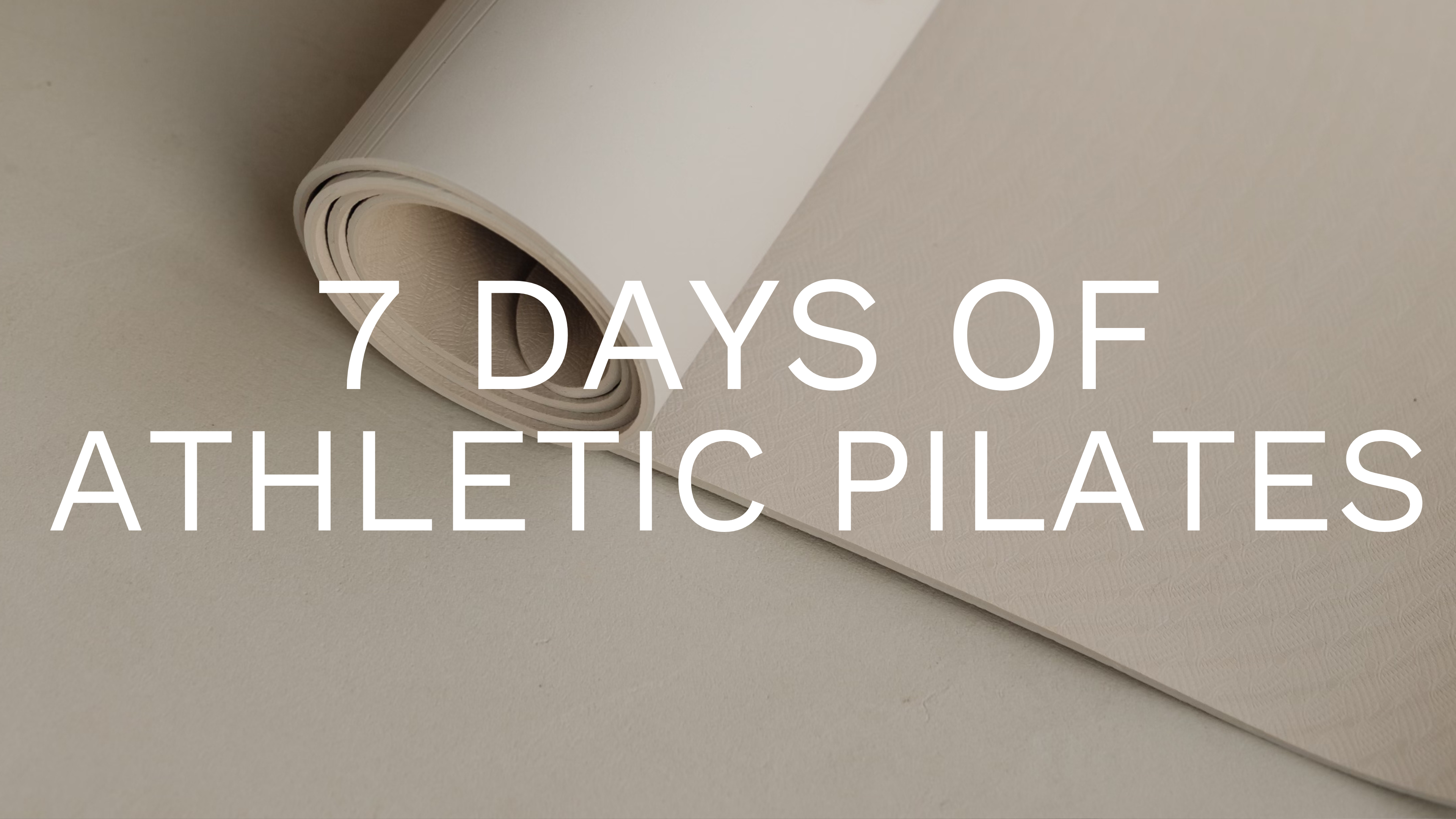 7 Days of Athletic Pilates
