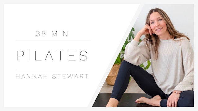 35 Min Mat Pilates 1 | Hannah Stewart