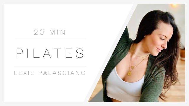20 Min Pilates 1 | Lexie Palasciano