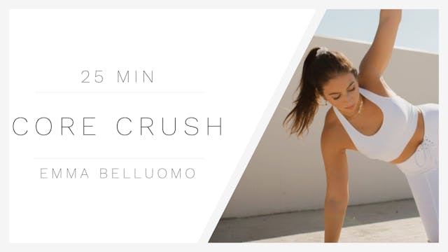 8.30.22 Core Crush with Emma Belluomo