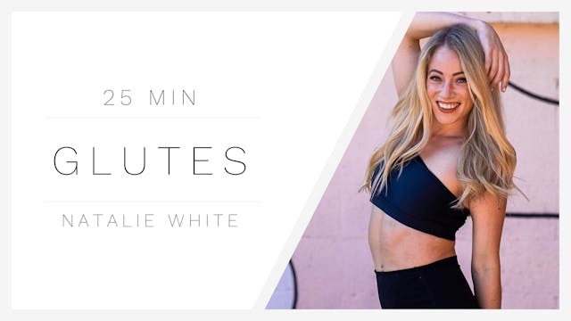 25 Min Glutes 1 | Natalie White