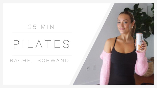 25 Min Pilates 1 | Rachel Schwandt