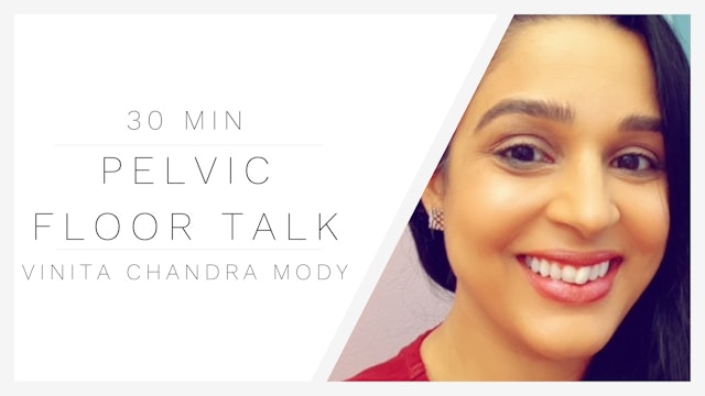 Snacktime | Pelvic Floor Discussion with Vinita Chandra Mody