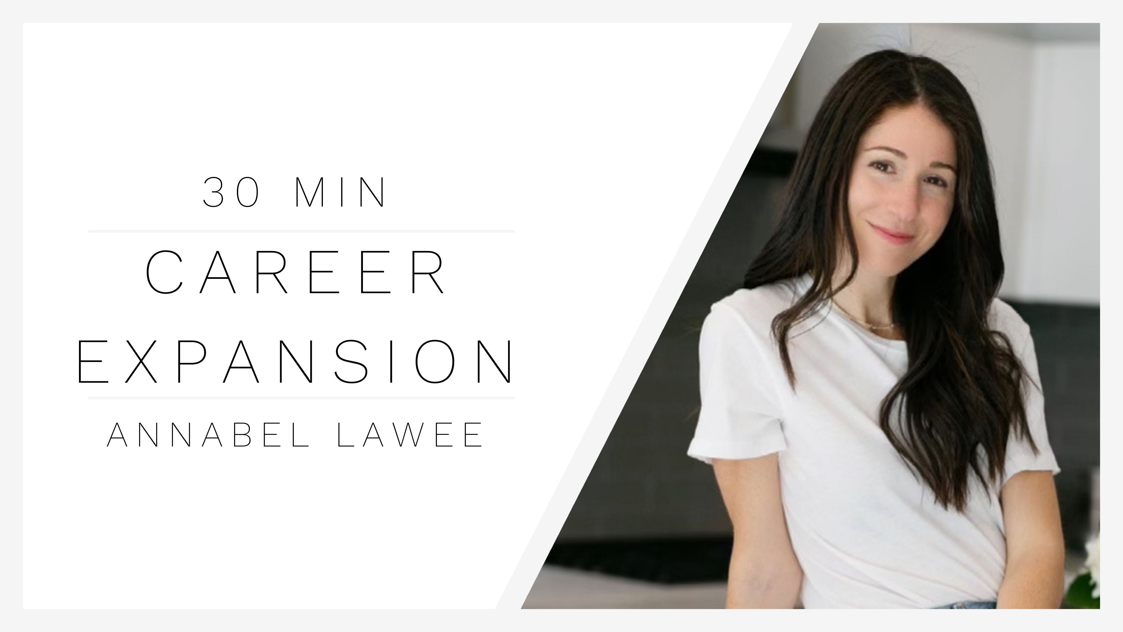 Snacktime | Career Expansion with Annabel Lawee