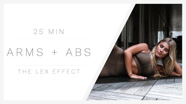 25 Min Arms + Abs 1 | The Lex Effect