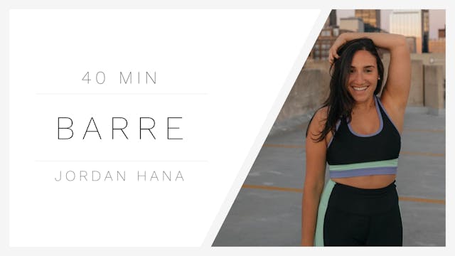 40 Min Barre Strength 1 | Jordan Hana