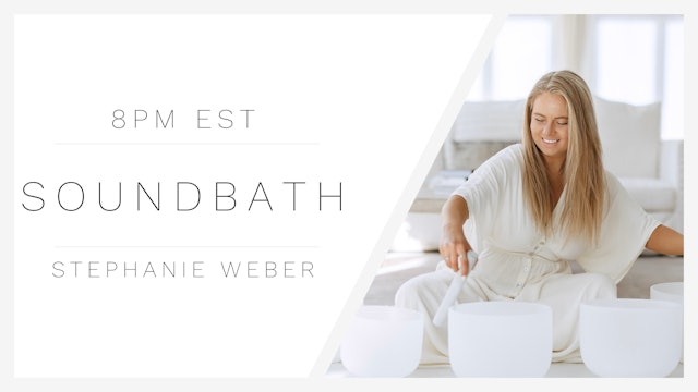 30 Min Sound Bath 1 | Stephanie Weber