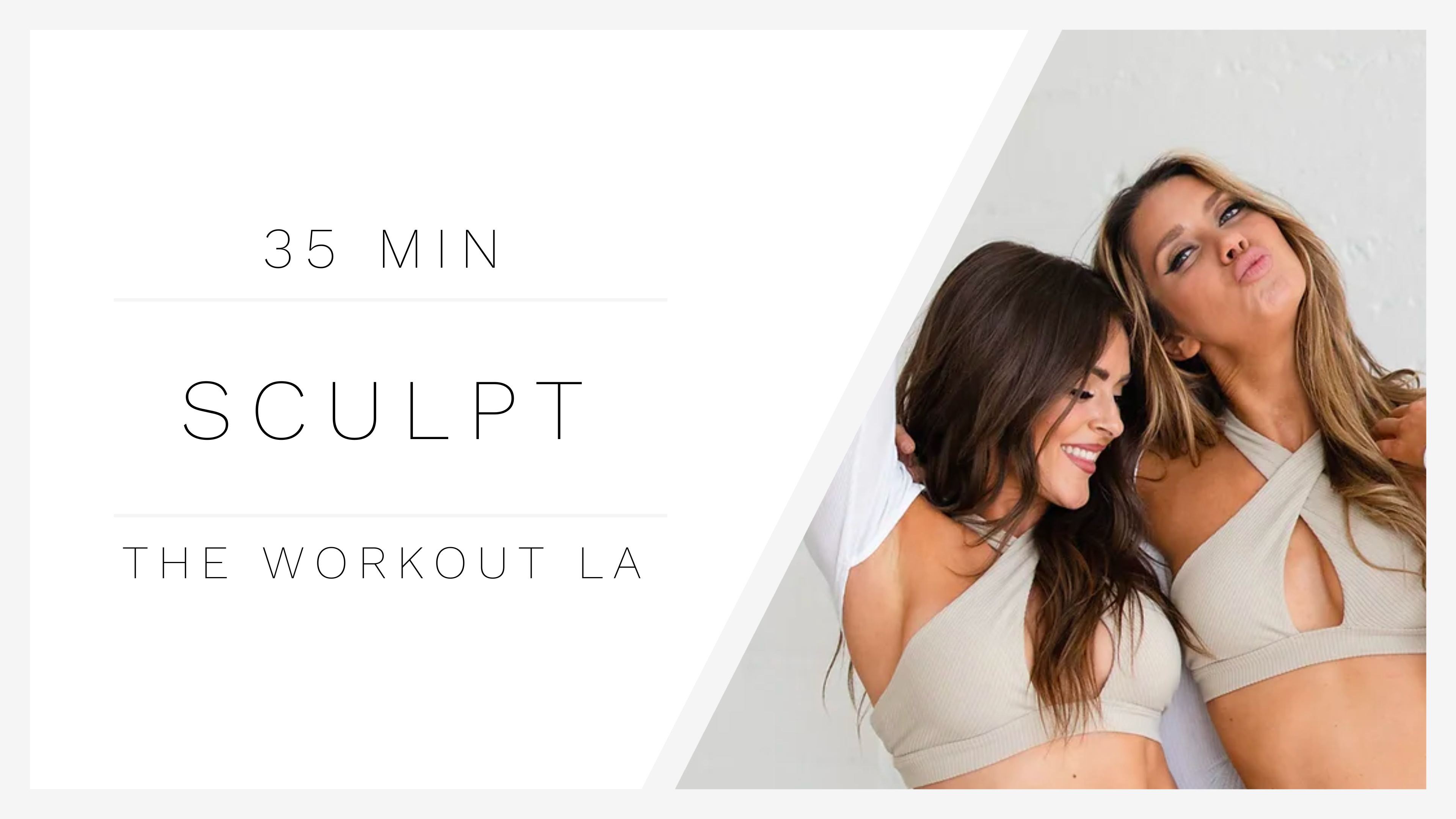 35 Min Sculpt 1 | The Workout LA