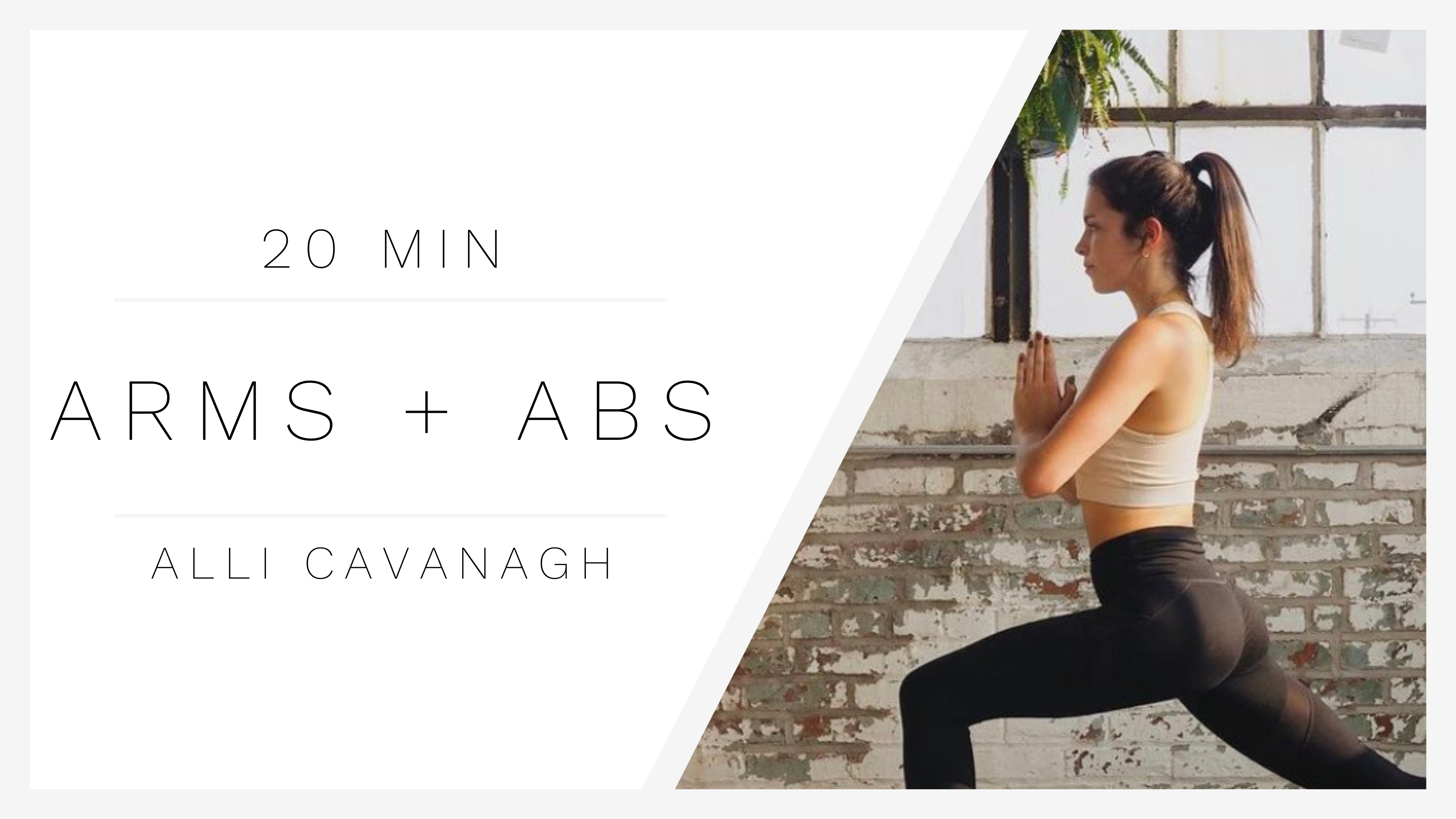 20 Min Arms + Abs 1 | Alli Cavanagh