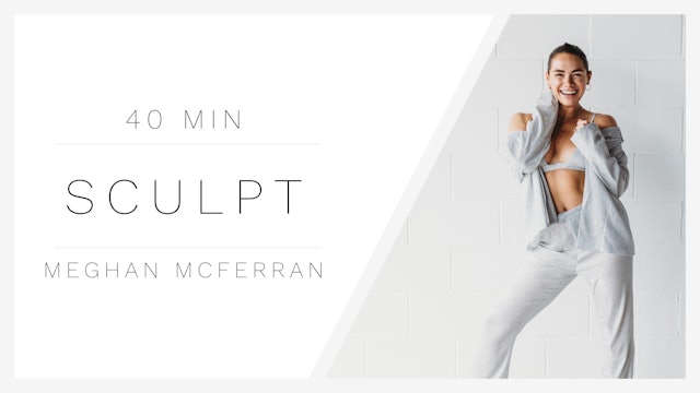 40 Min Sculpt 5 | Meghan McFerran