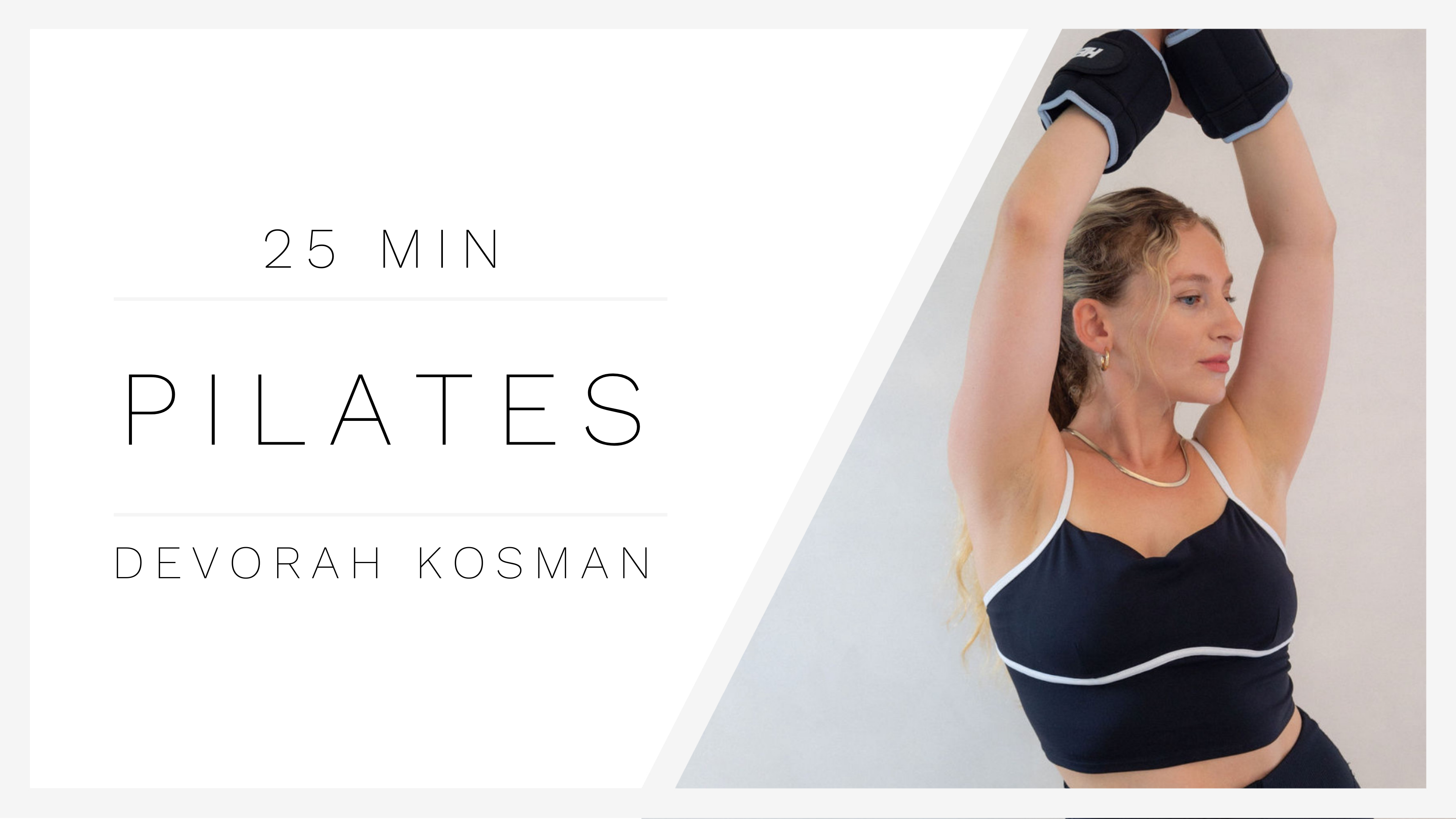 25 Min Pilates 1 | Devorah Kosman