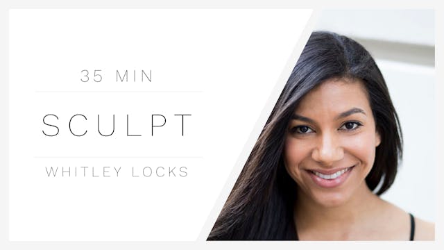 35 Min Sculpt 2 | Whitley Locks