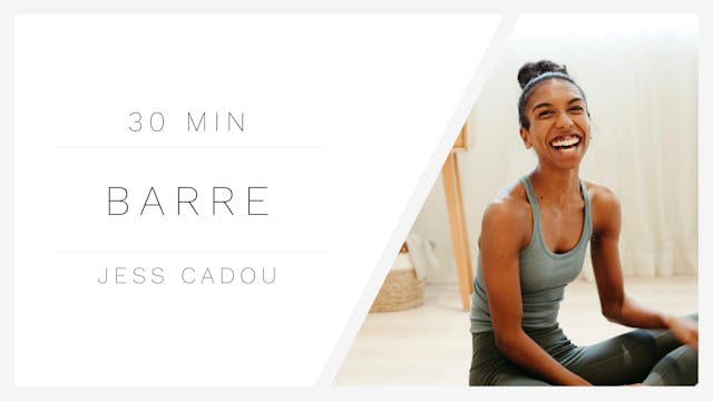 30 Min Lower Body Barre 1 | Jess Cadou